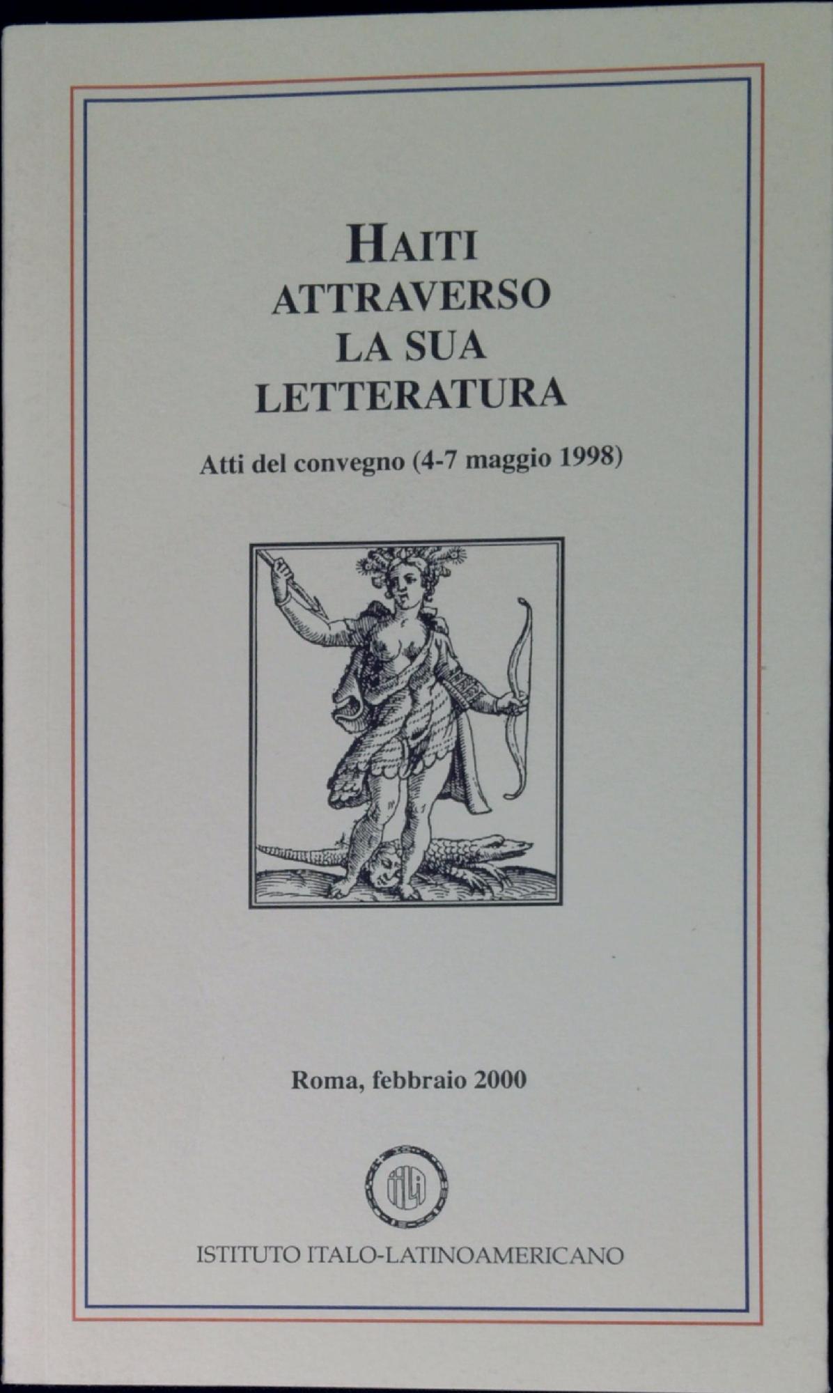 Haiti attraverso la sua letteratura : atti del convegno (4-7 …