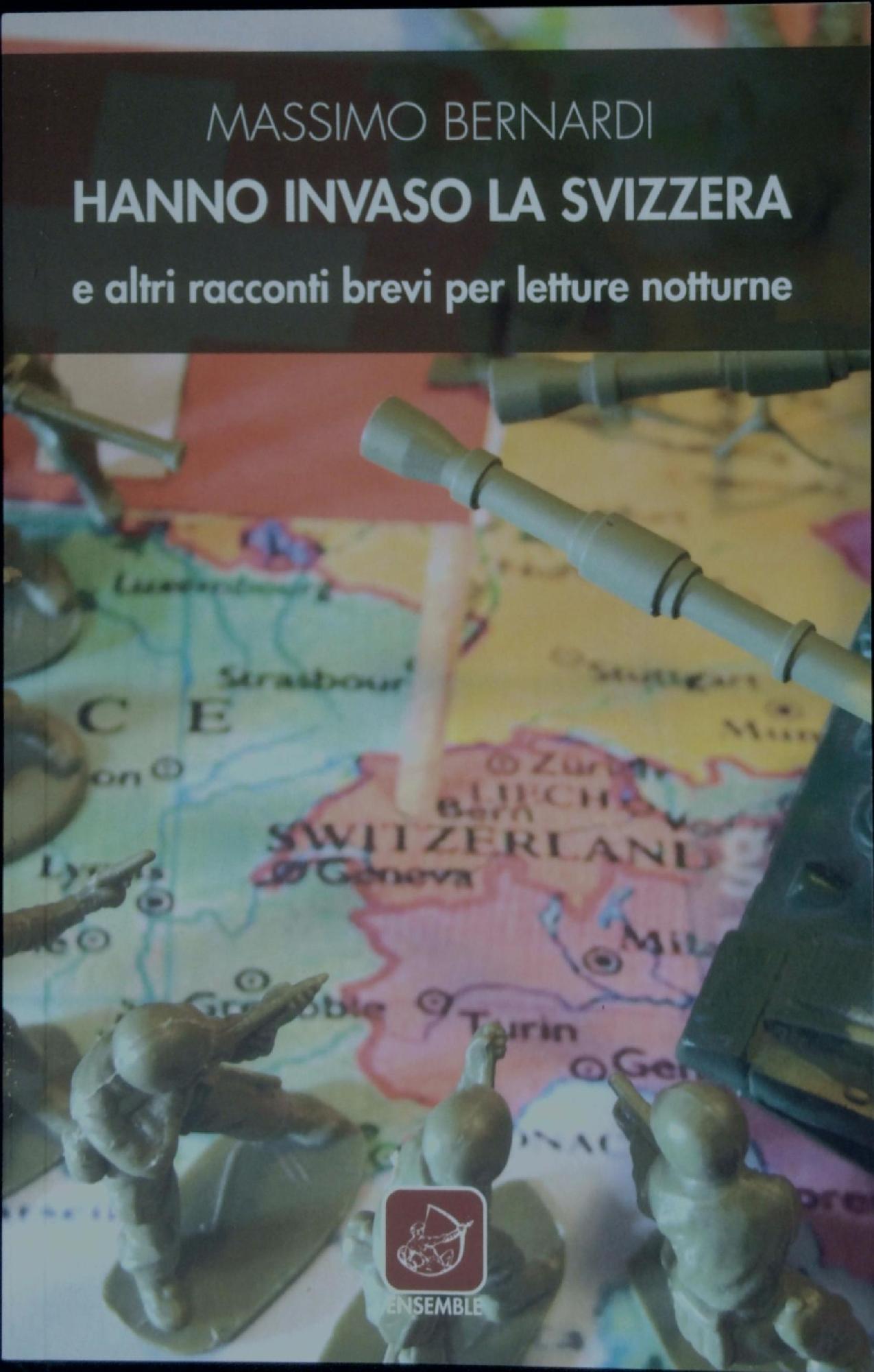 Hanno invaso la Svizzera e altri racconti brevi per le …