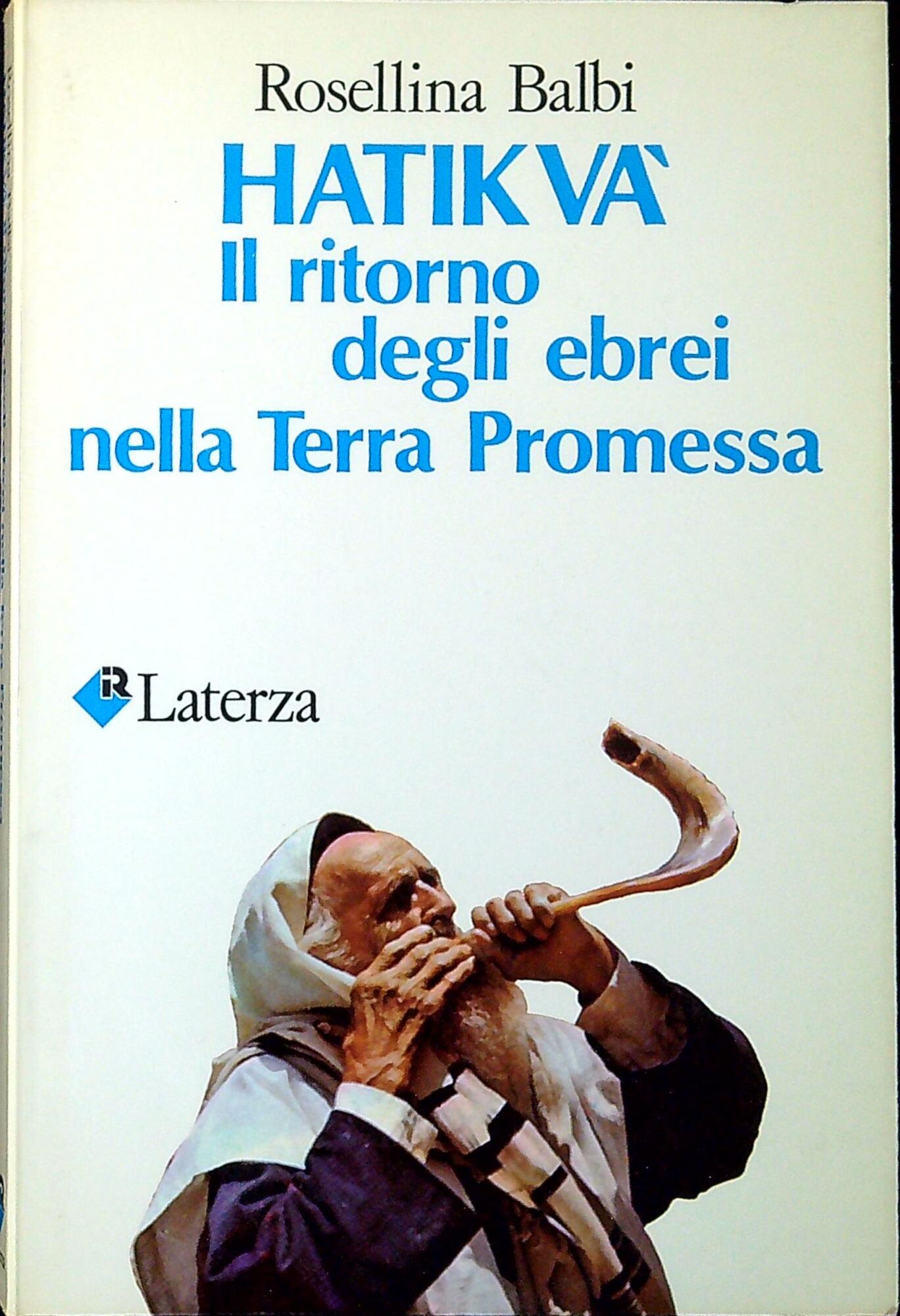 Hatikvà : il ritorno degli ebrei nella Terra promessa