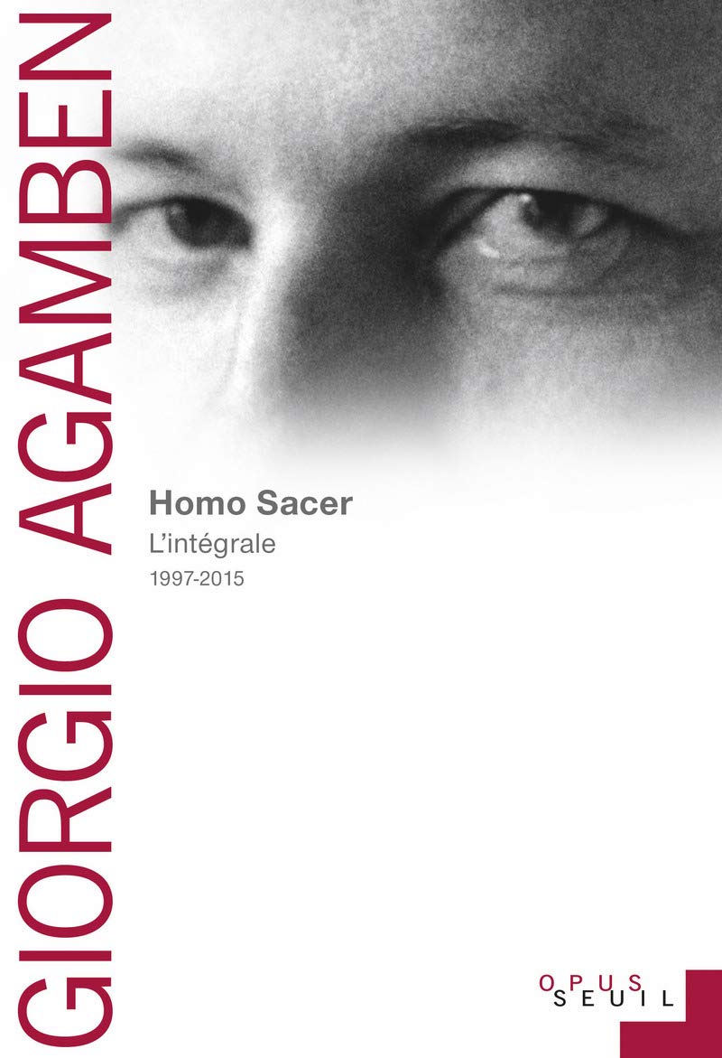 Homo Sacer: L'intégrale 1997-2015