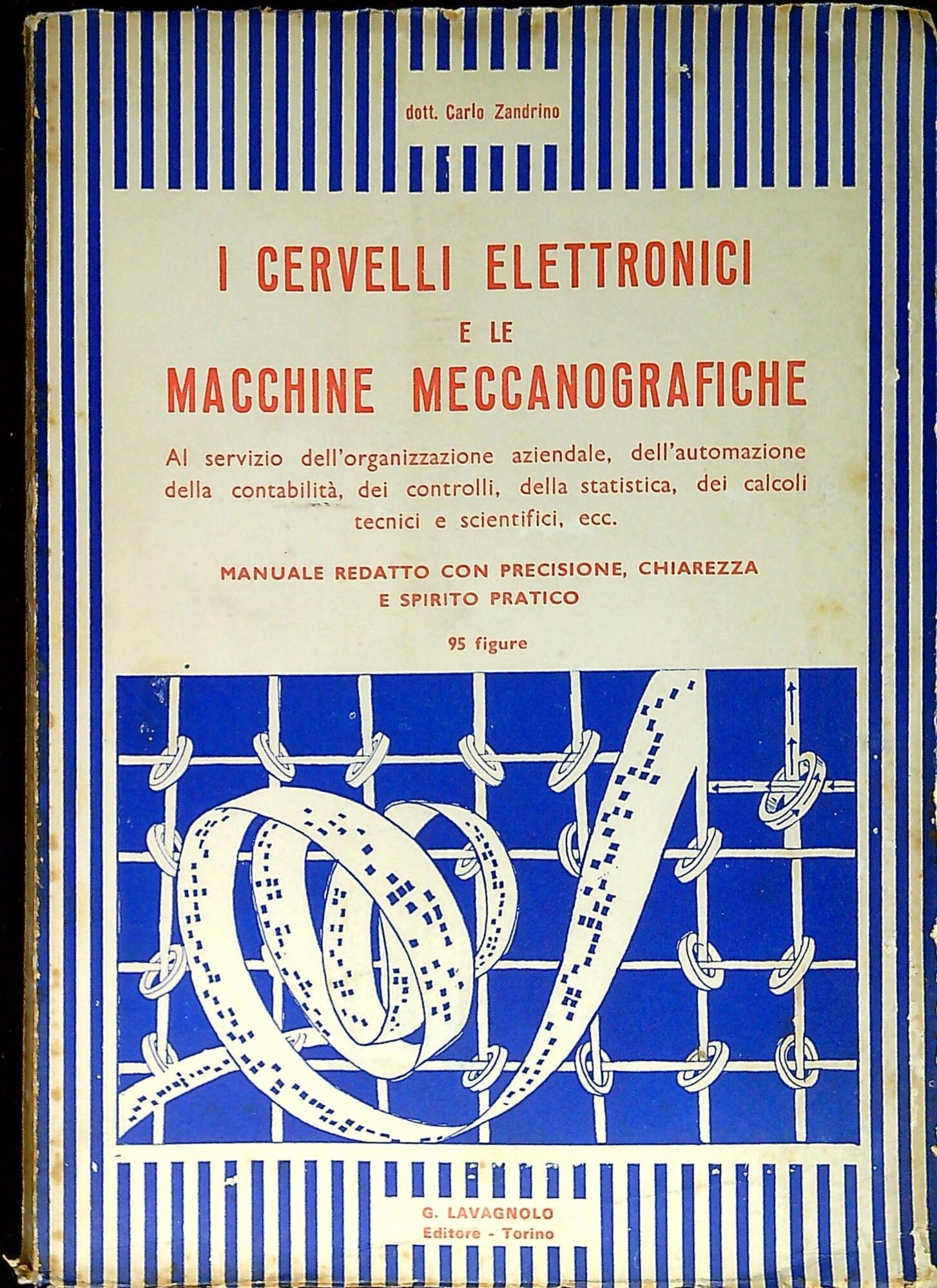 I cervelli elettronici e le macchine meccanografiche : al servizio …