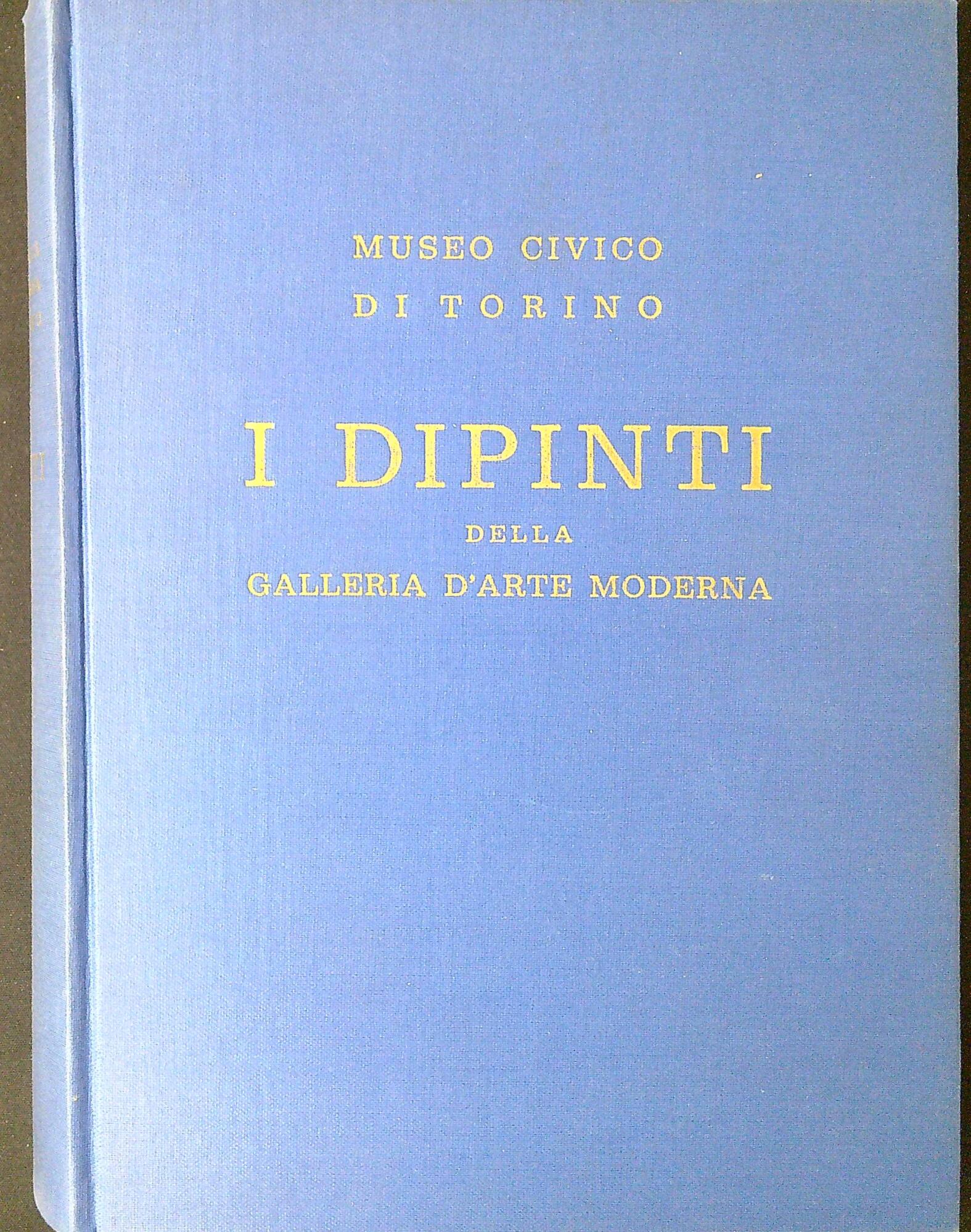 I dipinti della Galleria d'arte moderna : catalogo