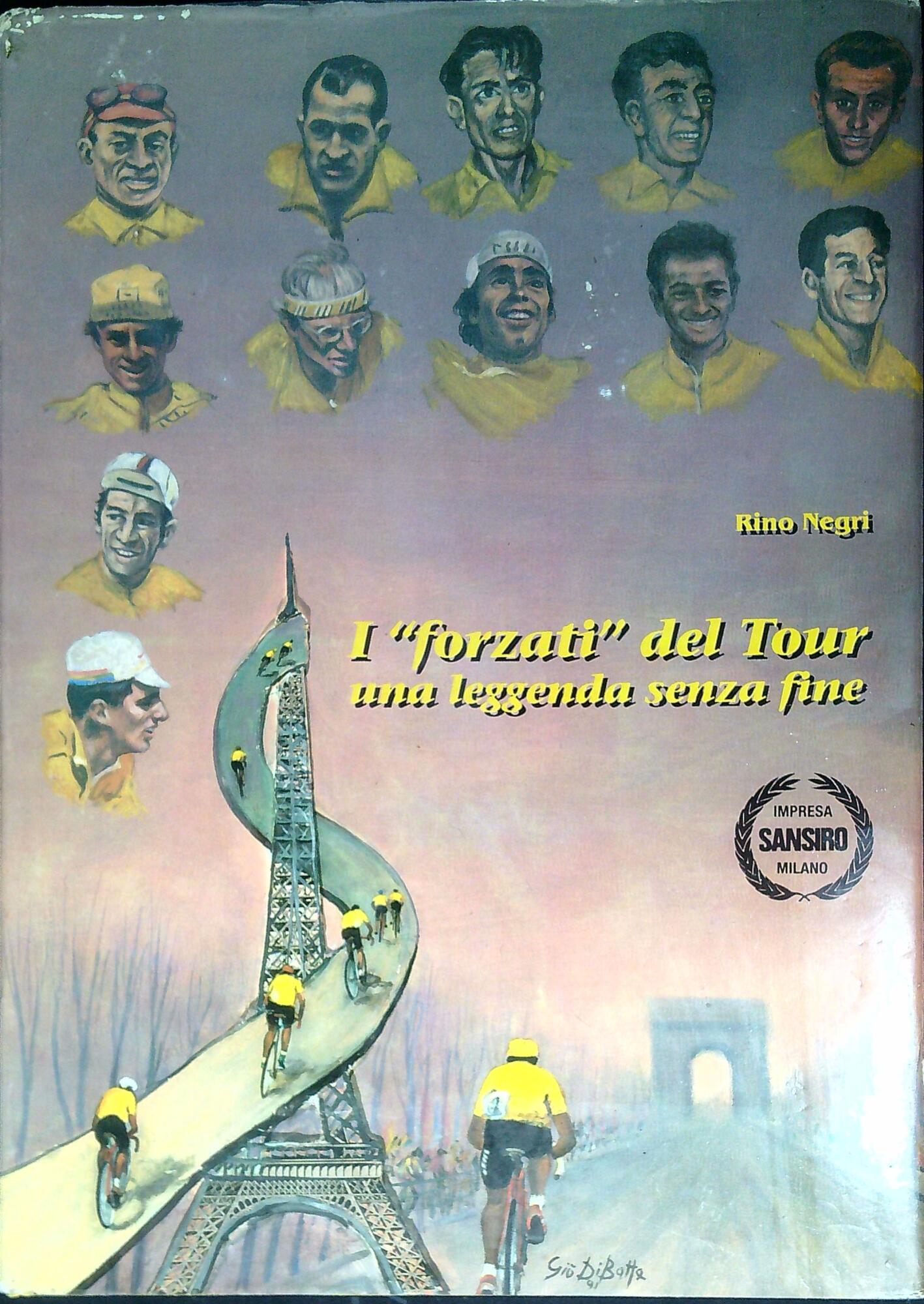 I forzati del Tour : una leggenda senza fine