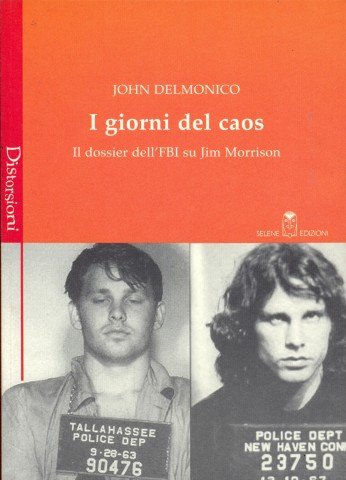I giorni del caos. Il dossier dell'FBI su Jim Morrison