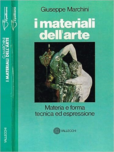 I materiali dell'arte materia e forma, tecnica ed espressione