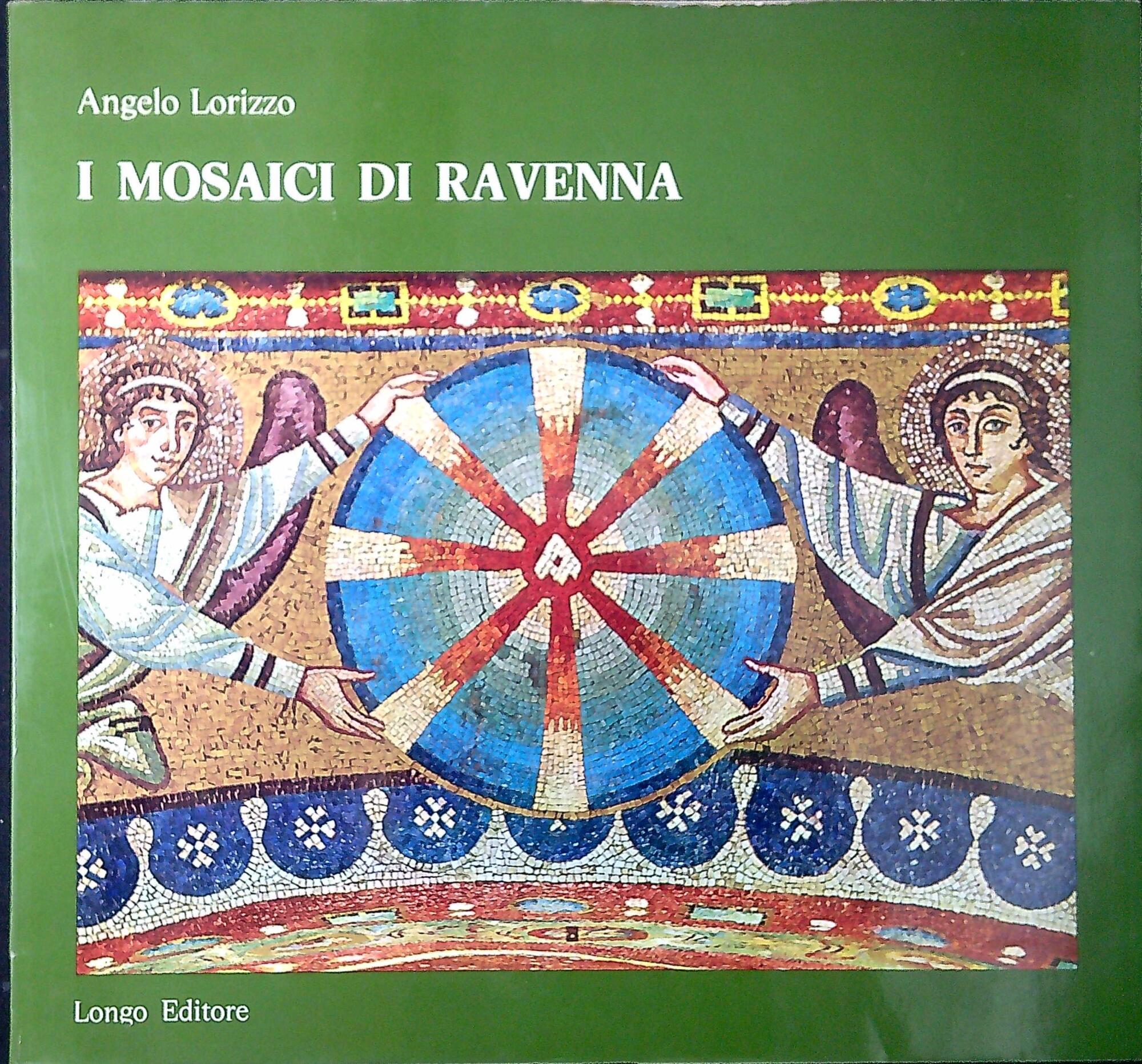 I mosaici di Ravenna ; 24 illustrazioni in bianco e …