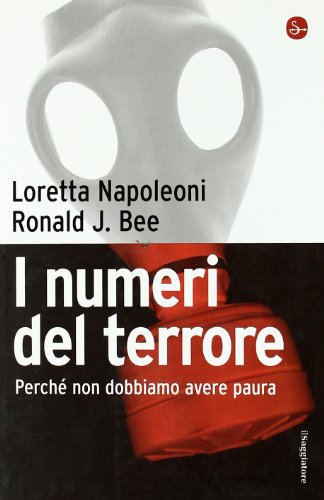 I numeri del terrore. Perché non dobbiamo avere paura