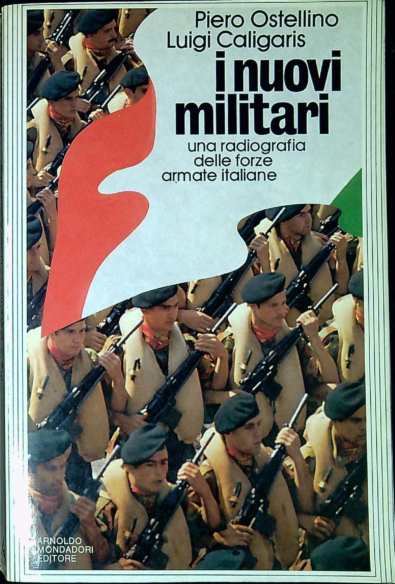 I nuovi militari : una radiografia delle Forze armate italiane