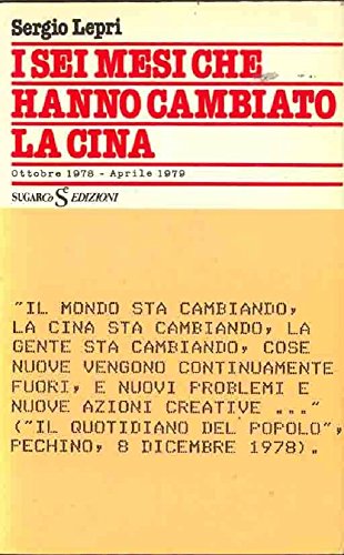 I Sei Mesi Che Hanno Cambiato La Cina Ottobre 1978-aprile1979