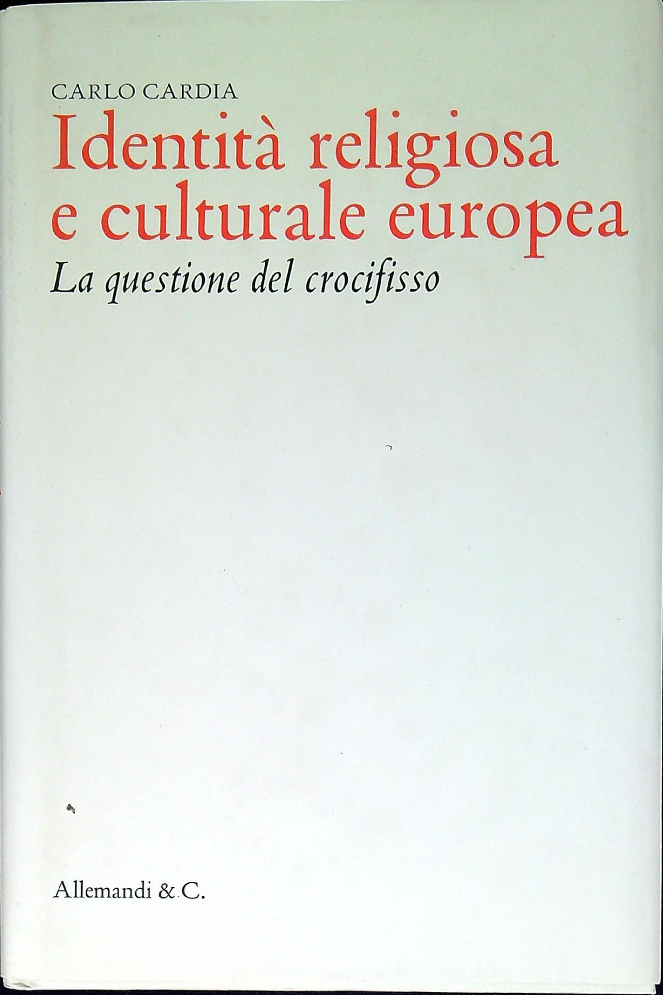 Identità religiosa e culturale europea : la questione del crocifisso
