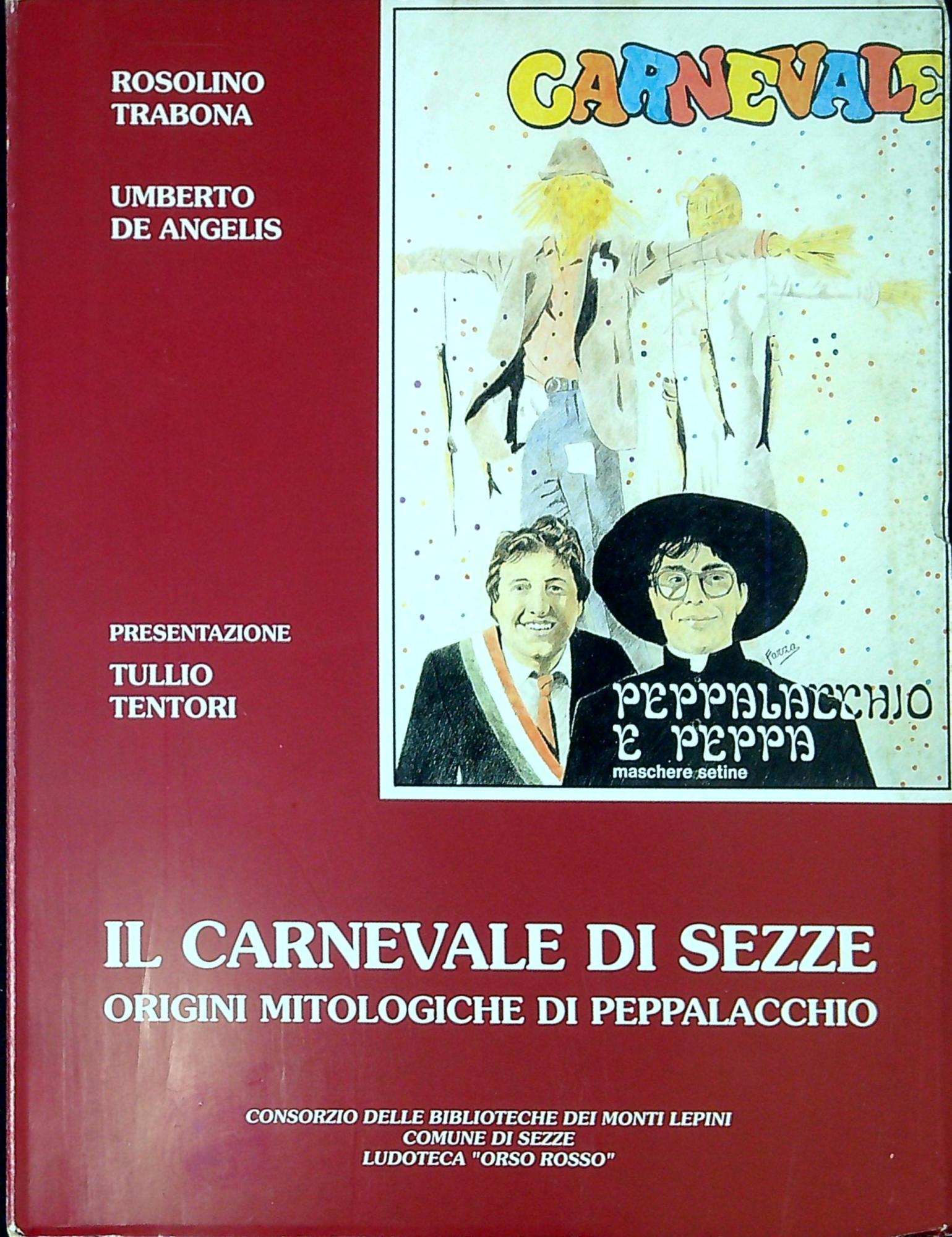 Il carnevale di Sezze : origini mitologiche di Peppalacchio