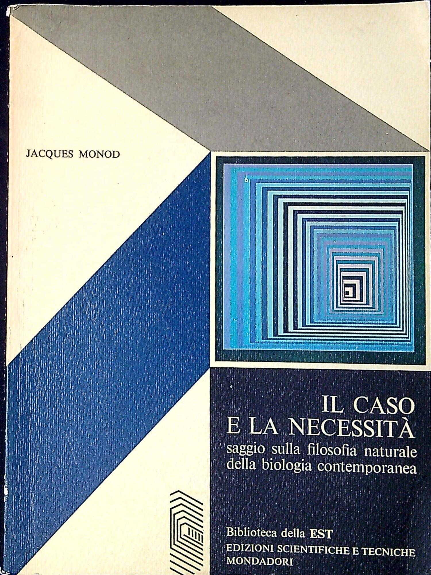 Il caso e la necessità saggio sulla filosofia naturale della …