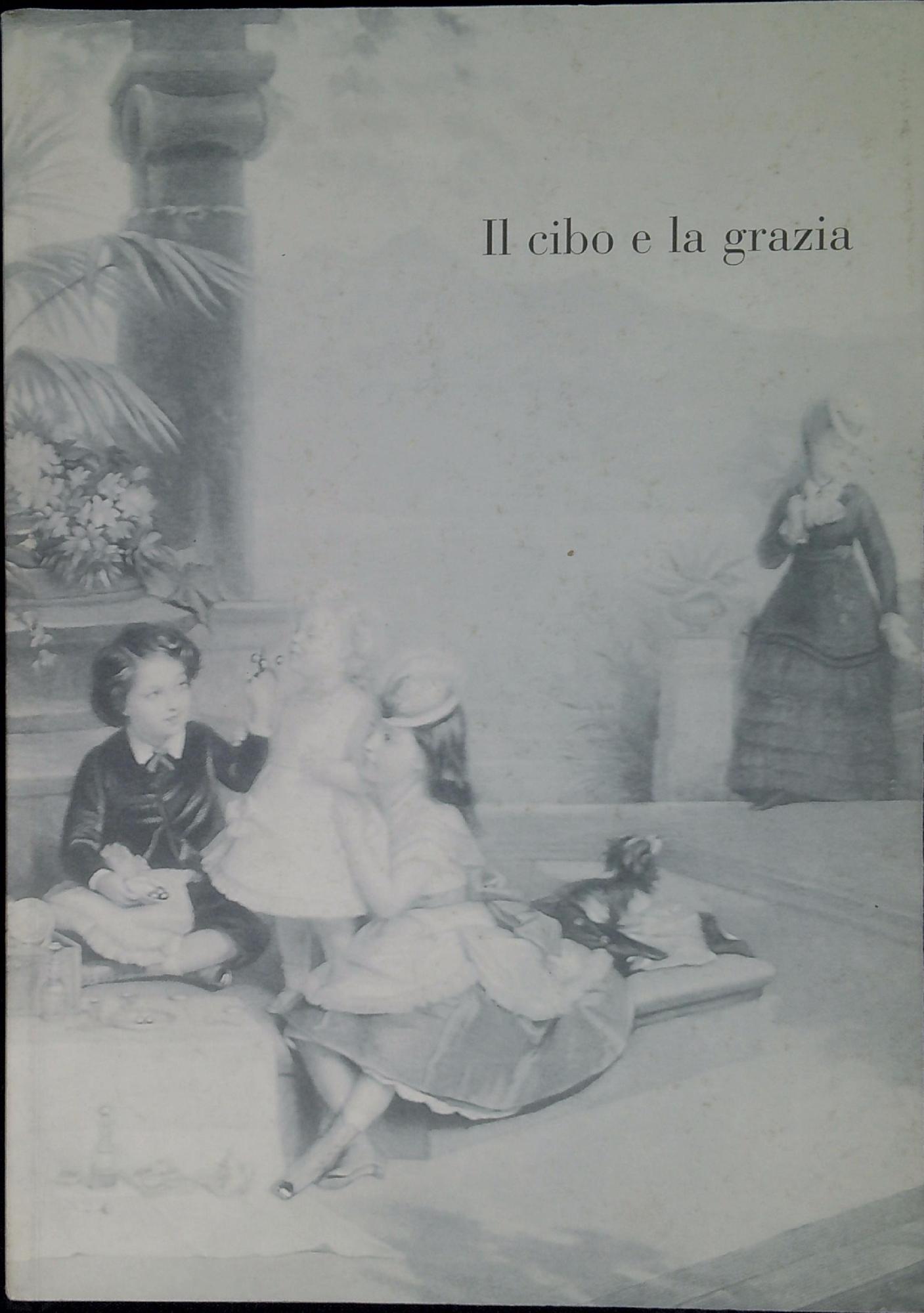 Il cibo e la grazia