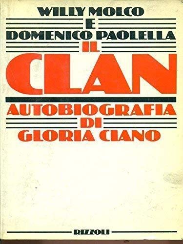 Il clan, autobiografia di Gloria Ciano