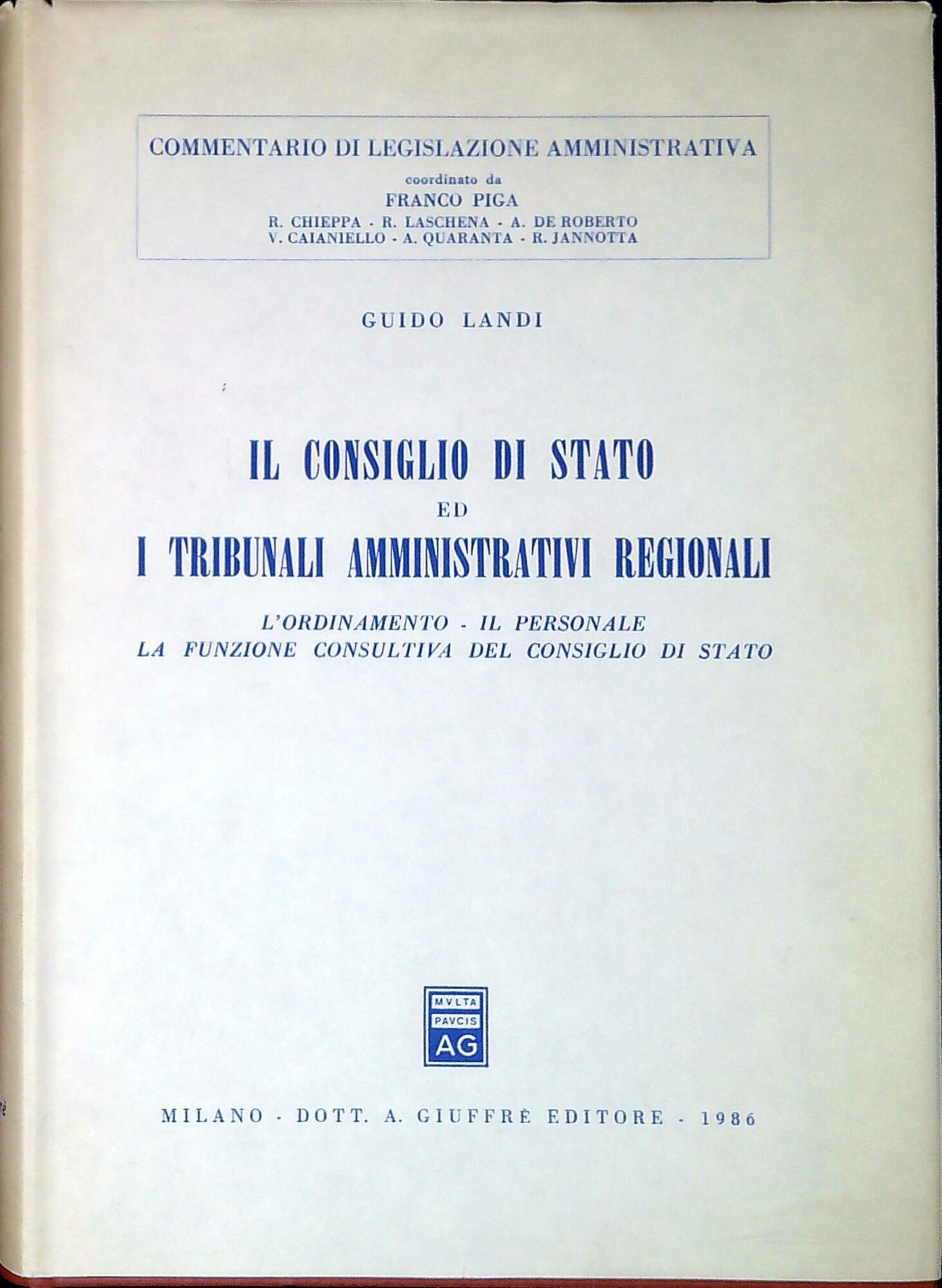 Il Consiglio di Stato ed i tribunali amministrativi regionali : …