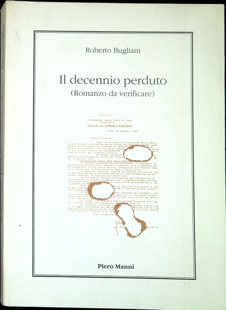 Il decennio perduto : romanzo da verificare
