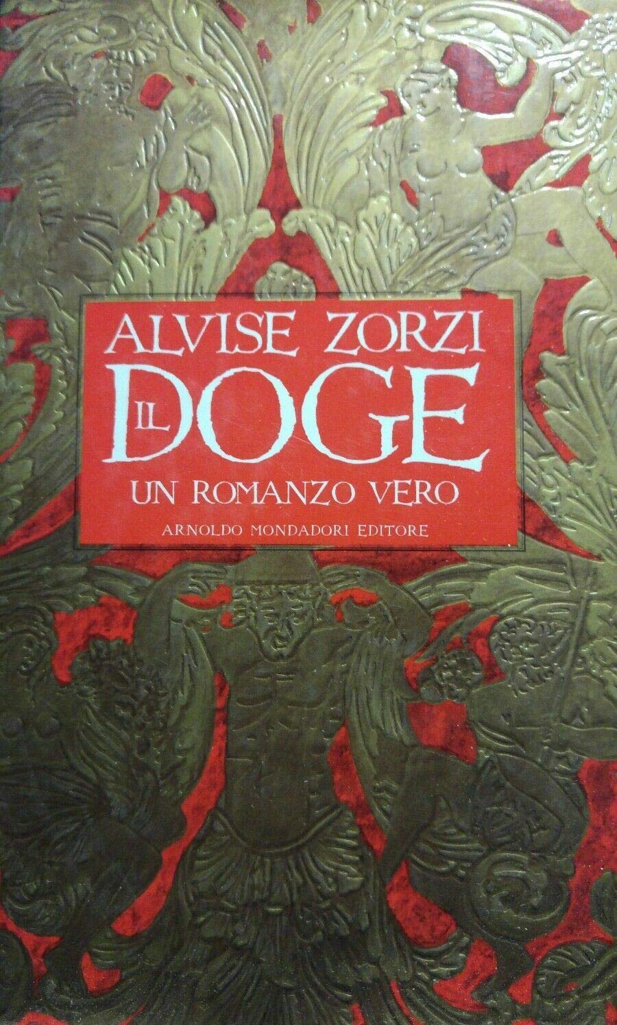 Il doge. Un romanzo vero