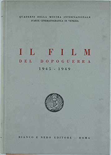 Il Film Del Dopoguerra 1945-1949