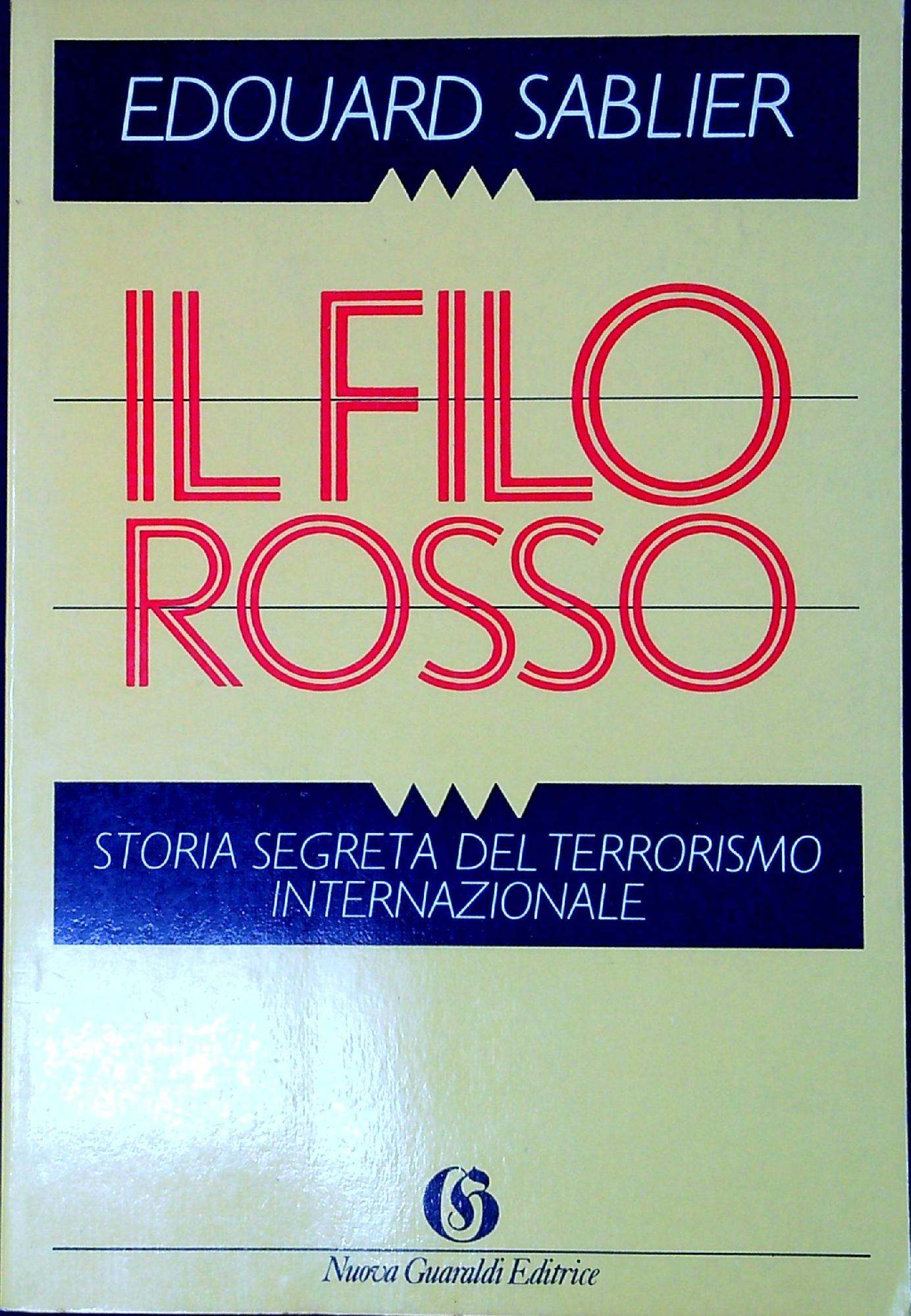Il filo rosso. Storia segreta del terrorismo internazionale