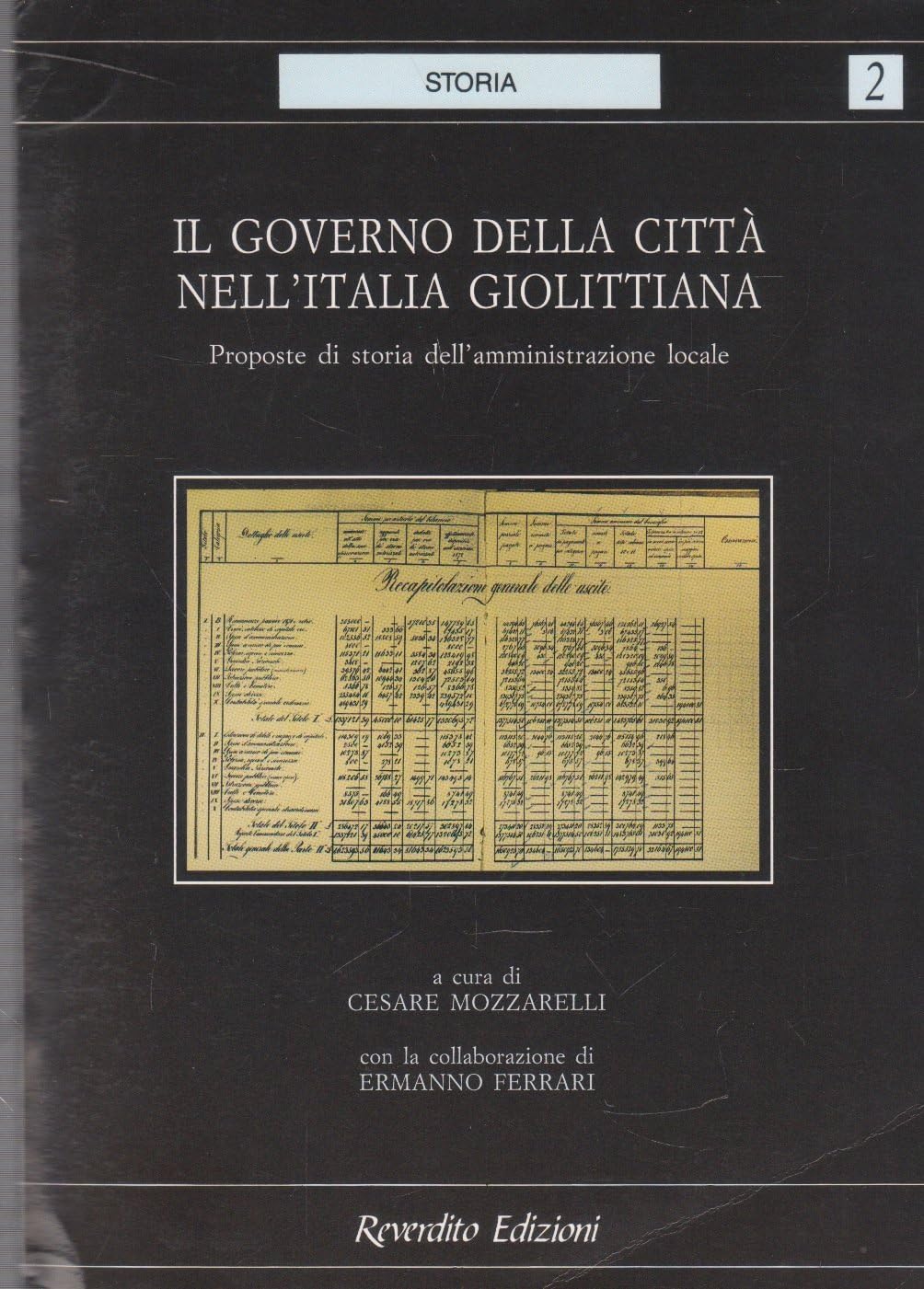Il governo della città nell'Italia giolittiana. Proposte di storia dell'amministrazione …