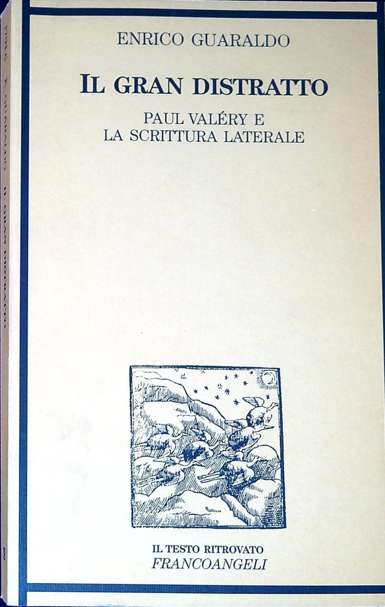 Il gran distratto : Paul Valéry e la scrittura laterale