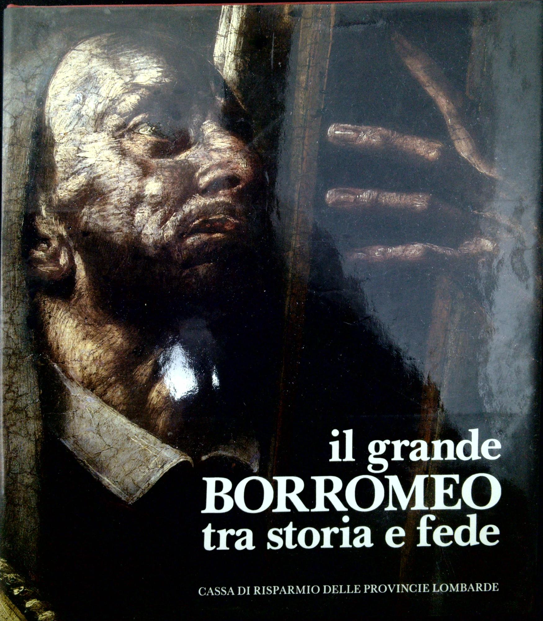 Il grande Borromeo tra storia e fede