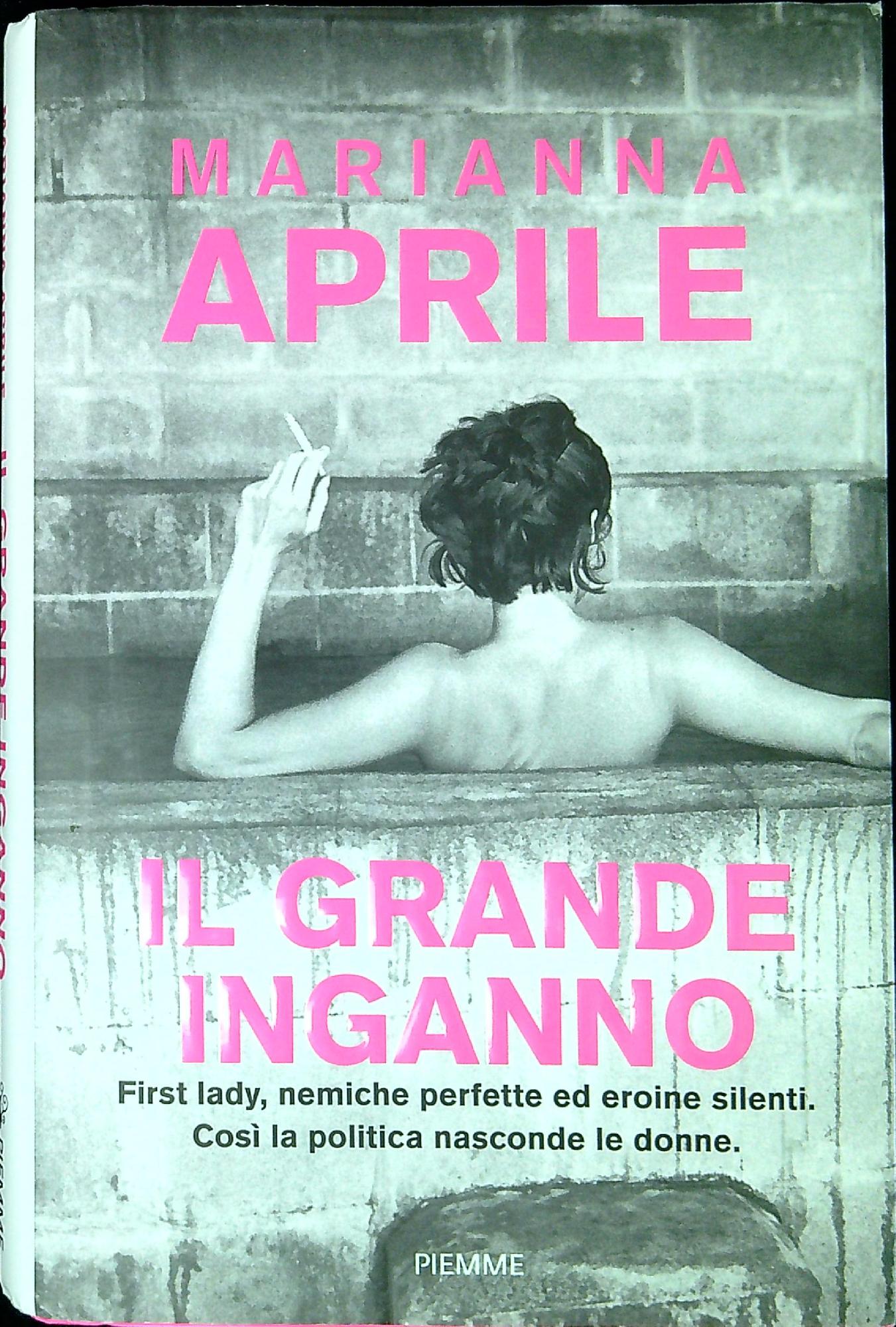 Il grande inganno : first lady, nemiche perfette ed eroine …