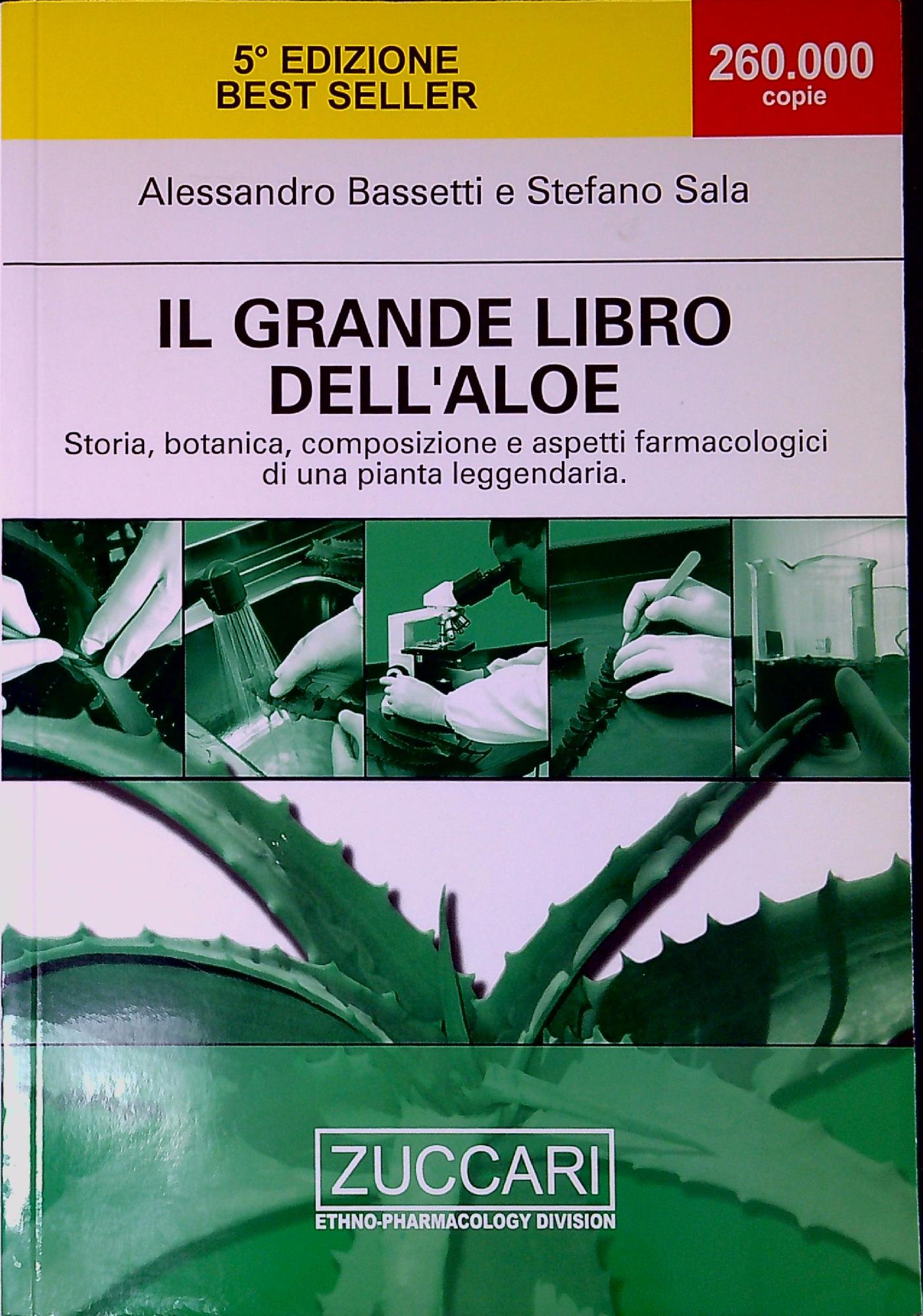 Il grande libro dell'aloe : storia, botanica, composizione e aspetti …