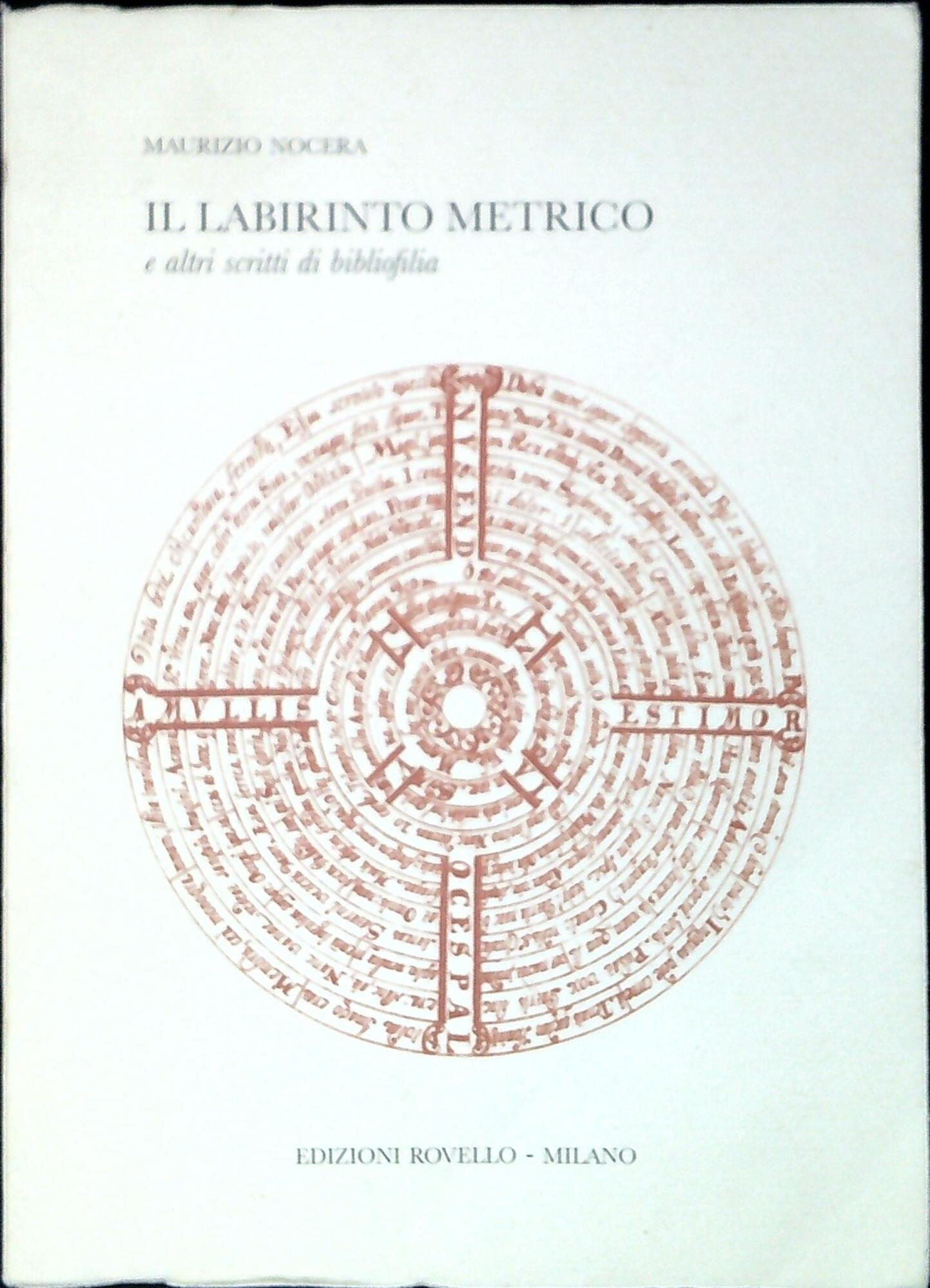 Il labirinto metrico e altri scritti di bibliofilia