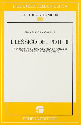 Il lessico del potere in dizionari ed enciclopedie francesi tra …