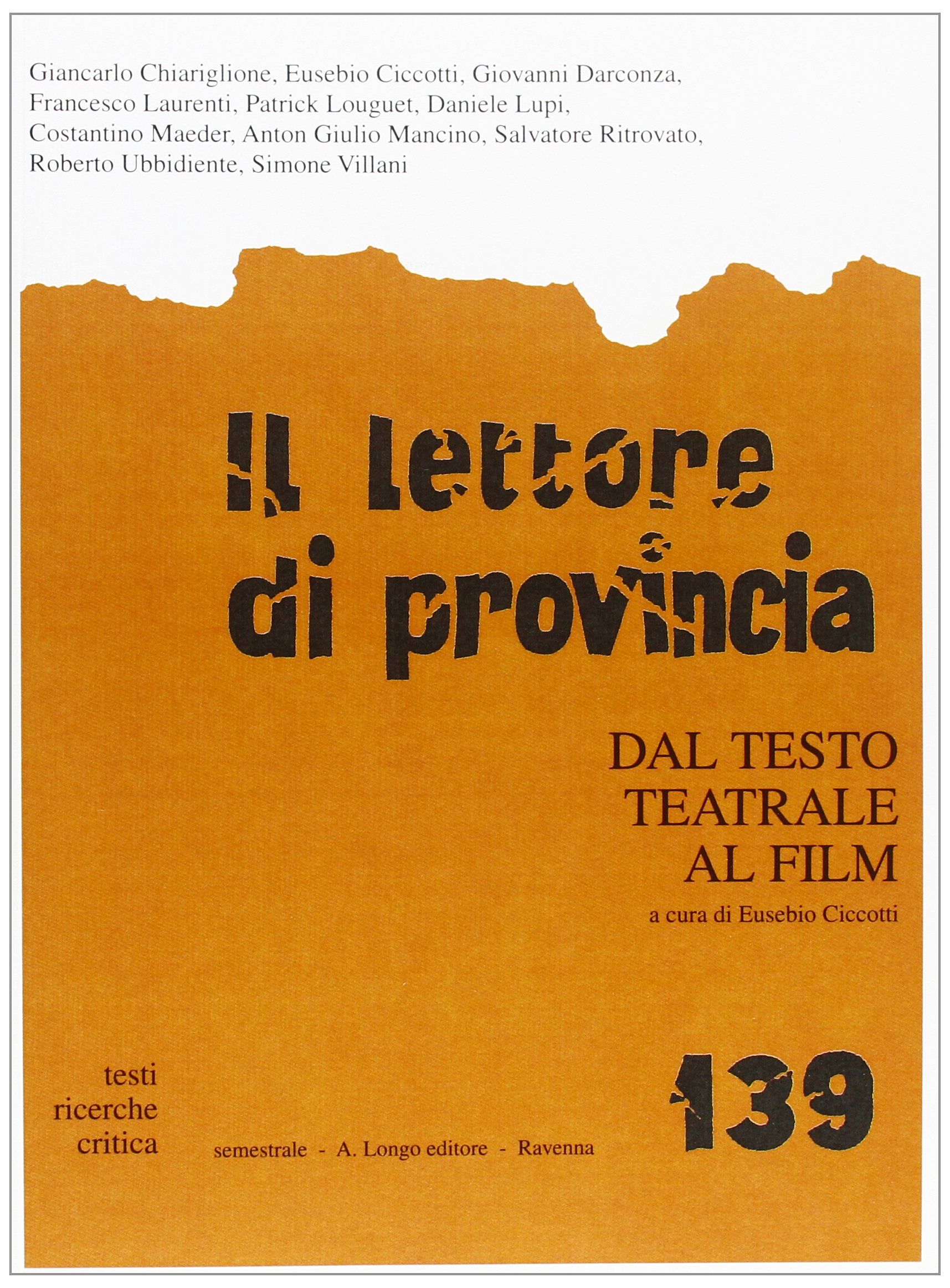 Il lettore di provincia. Dal testo teatrale al film (Vol. …