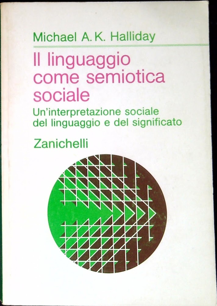 Il linguaggio come semiotica sociale : un'interpretazione sociale del linguaggio …