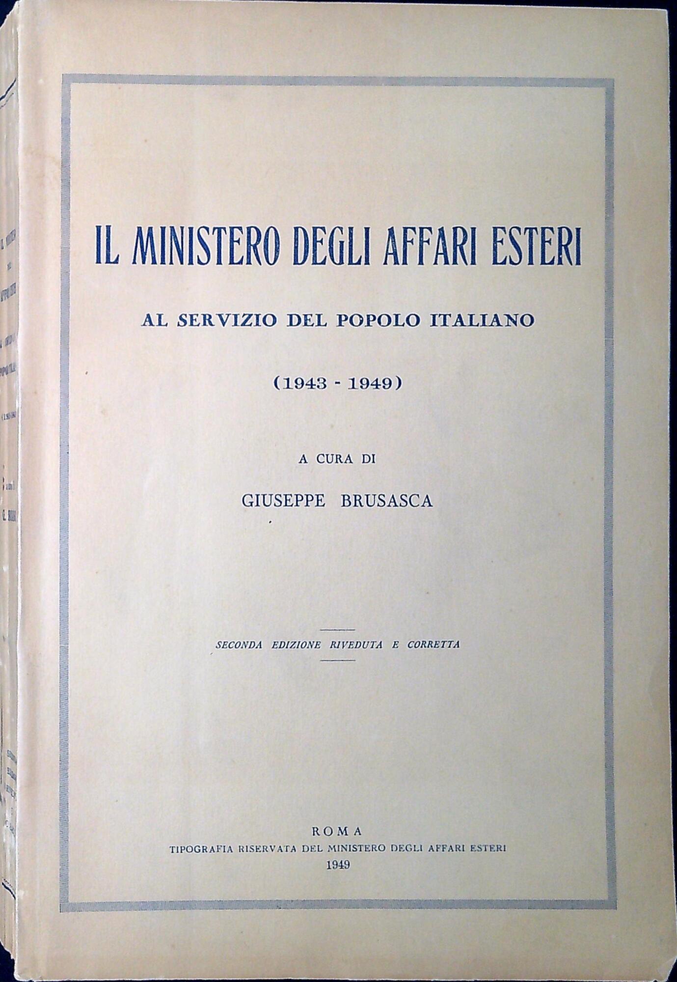 Il Ministero degli affari esteri al servizio del popolo italiano …