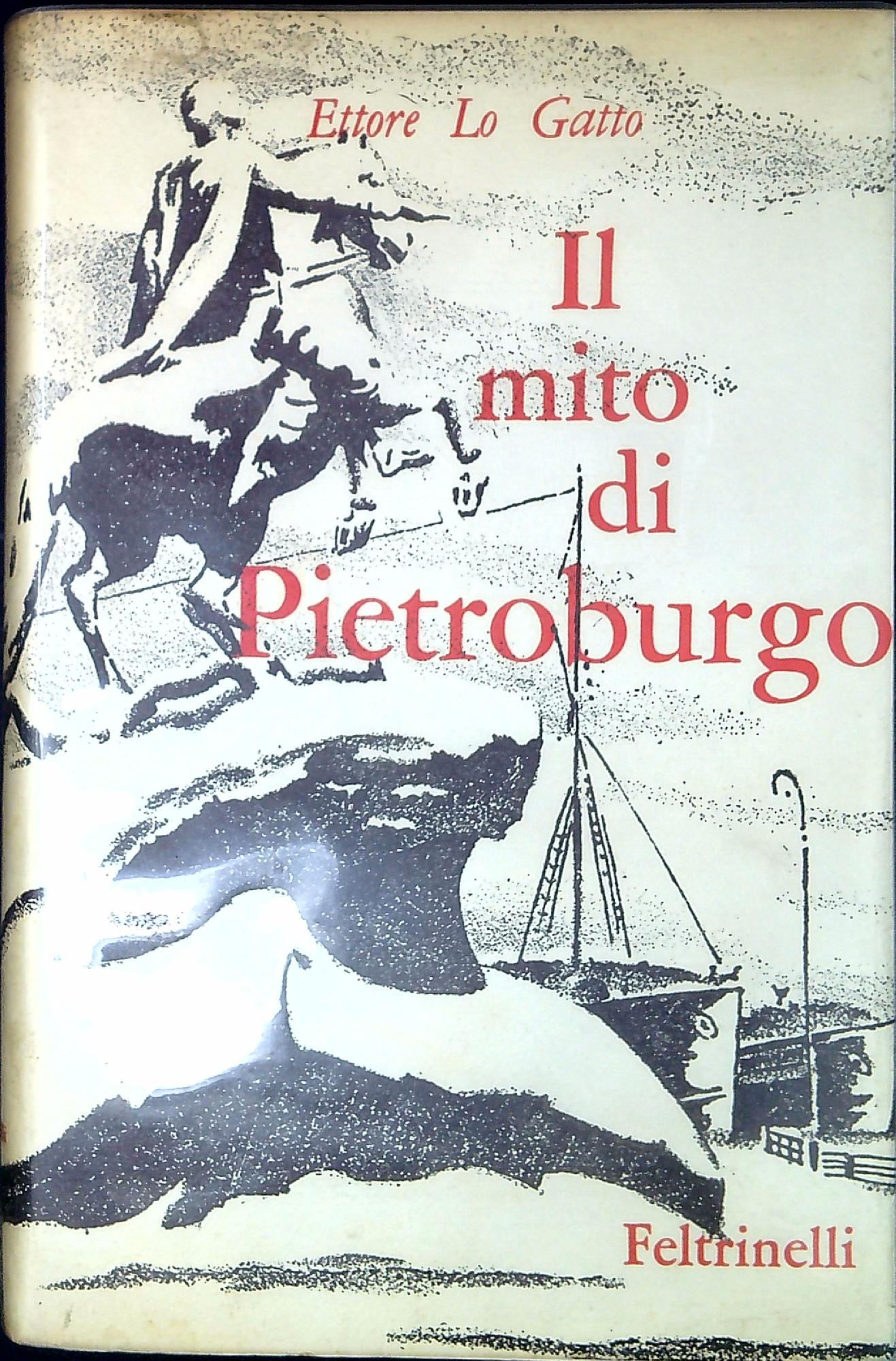 Il mito di Pietroburgo storia, leggenda, poesia