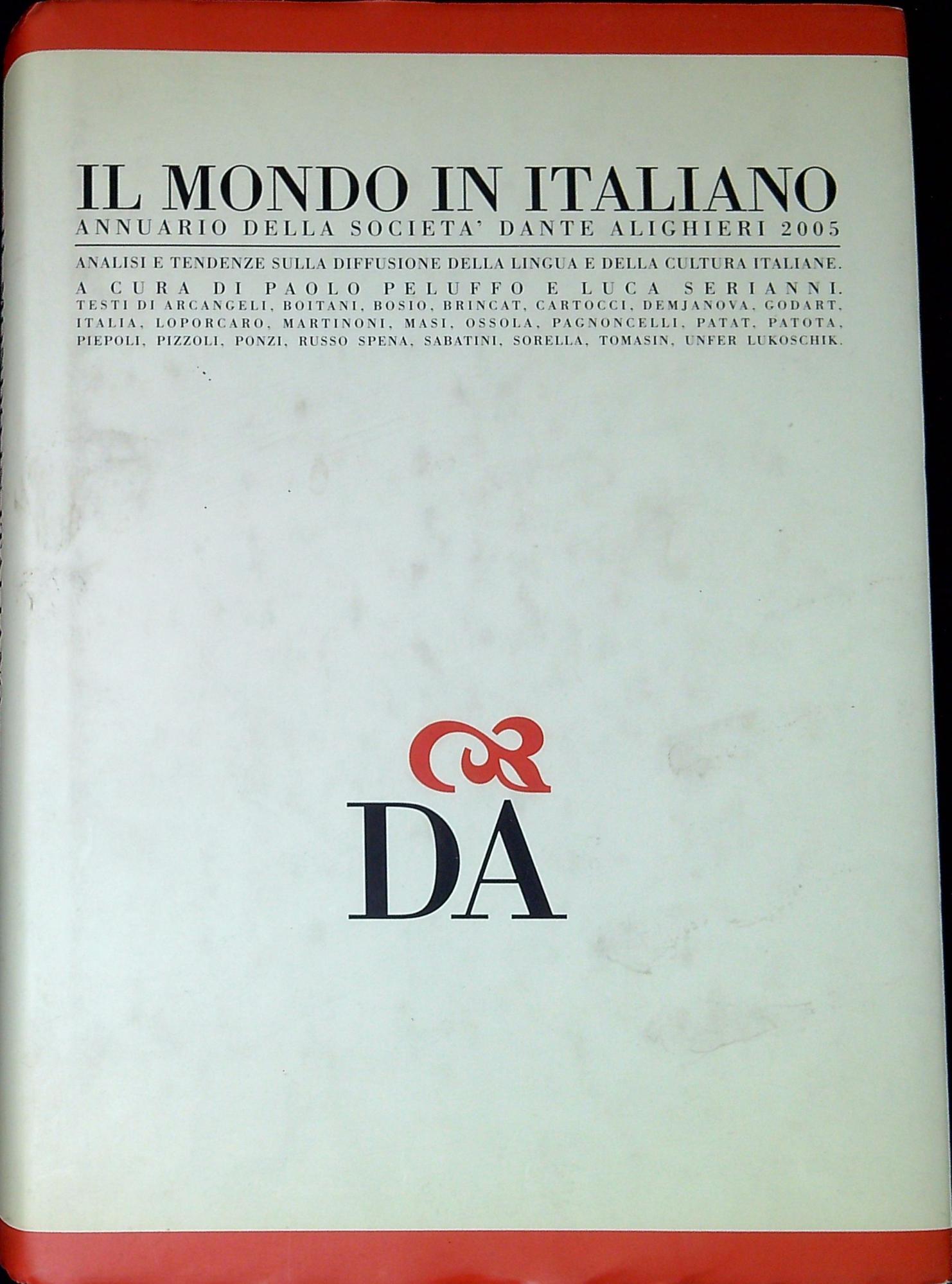 Il mondo in italiano Società Dante Alighieri : annuario 2005