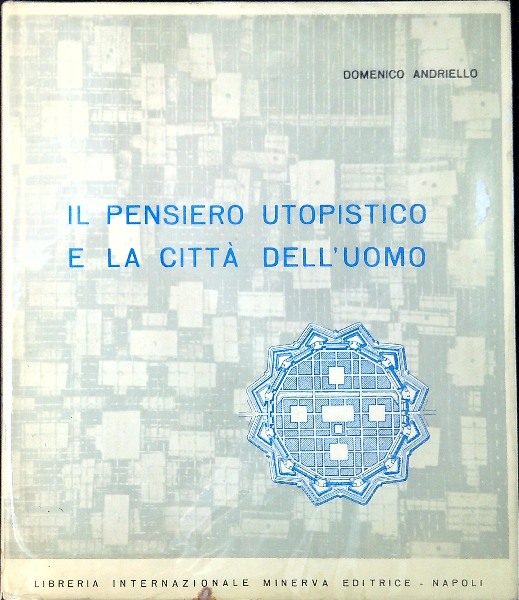 Il pensiero utopistico e la città dell'uomo