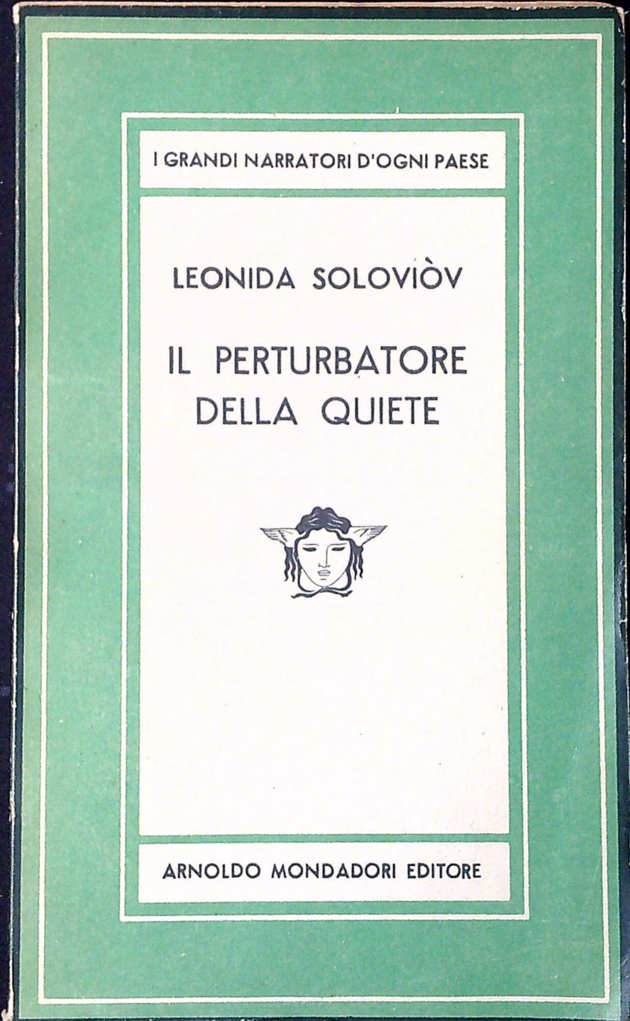 Il perturbatore della quiete : romanzo