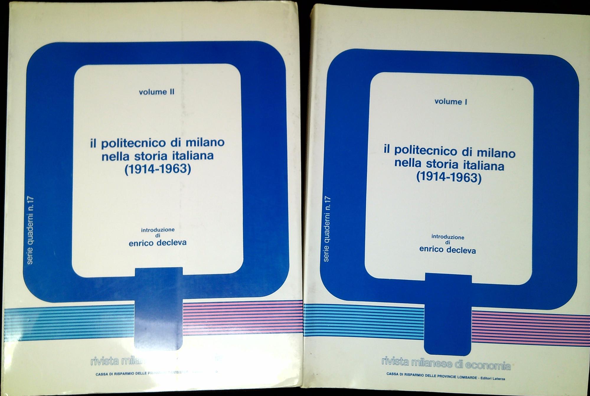 Il Politecnico di Milano nella storia italiana, 1914-63 Due vol.