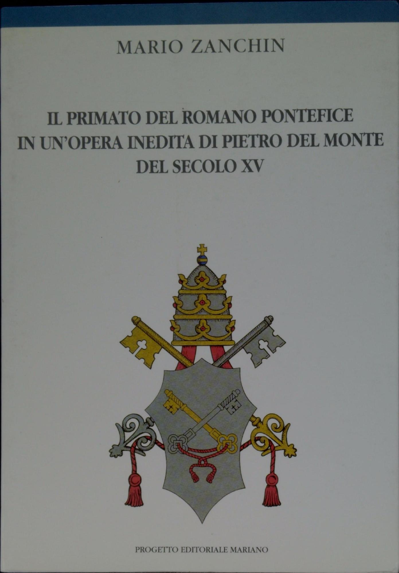 Il primato del romano pontefice in un'opera inedita di Pietro …