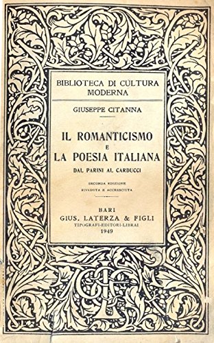 Il Romanticismo E La Poesia Italiana Dal Parini Al Carducci