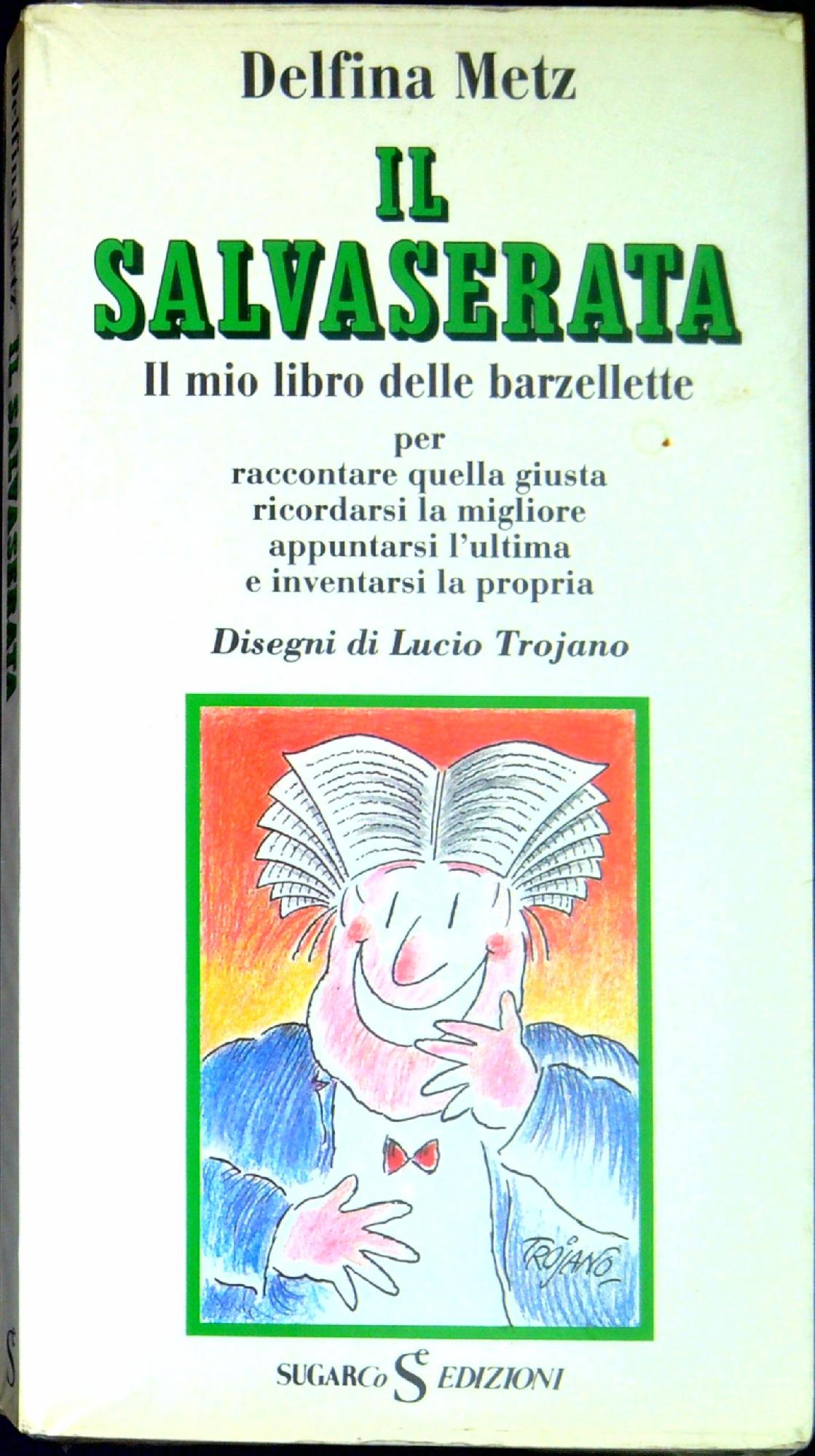 Il salvaserata : il mio libro delle barzellette