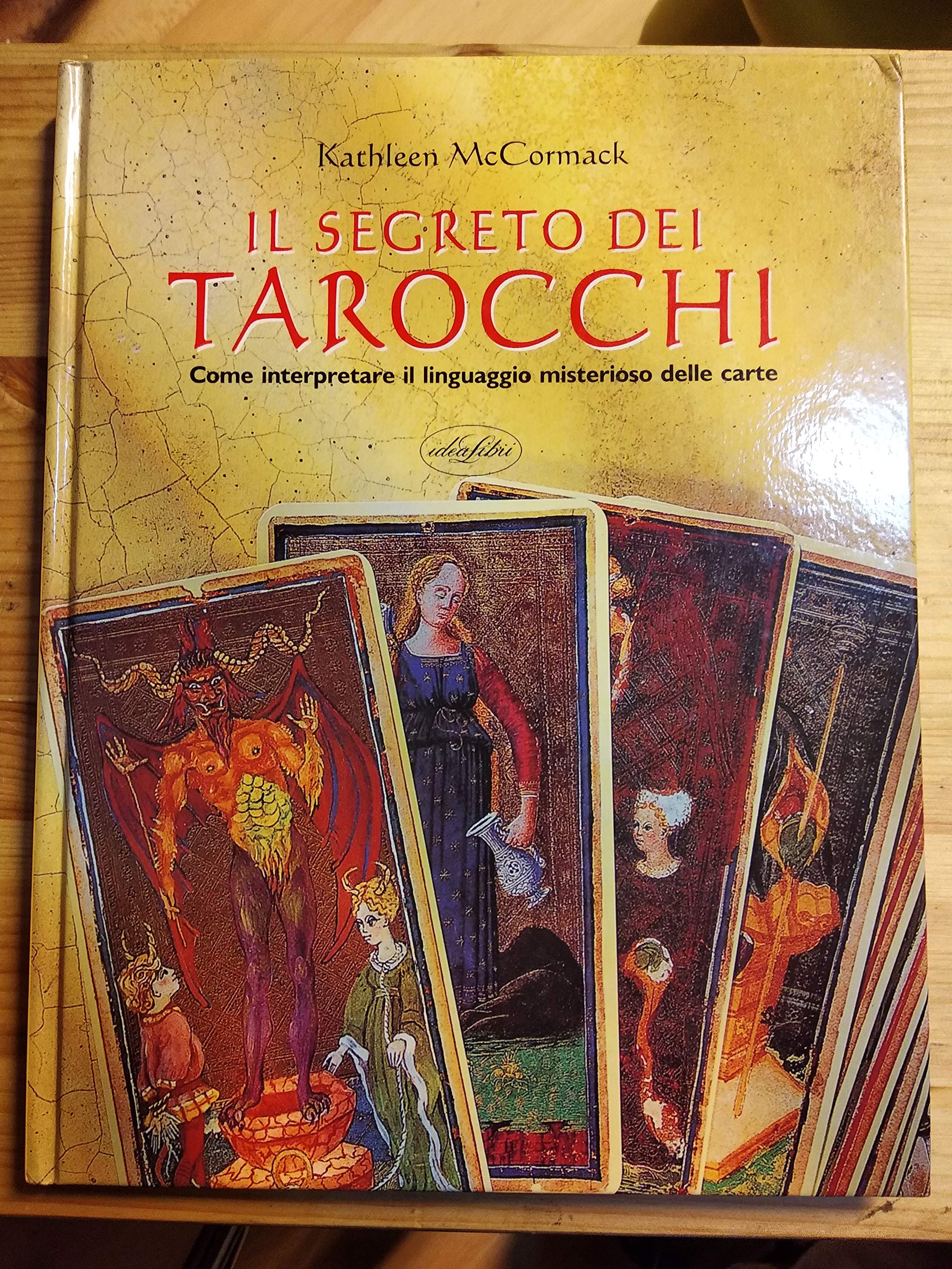 Il segreto dei tarocchi. Ediz. illustrata