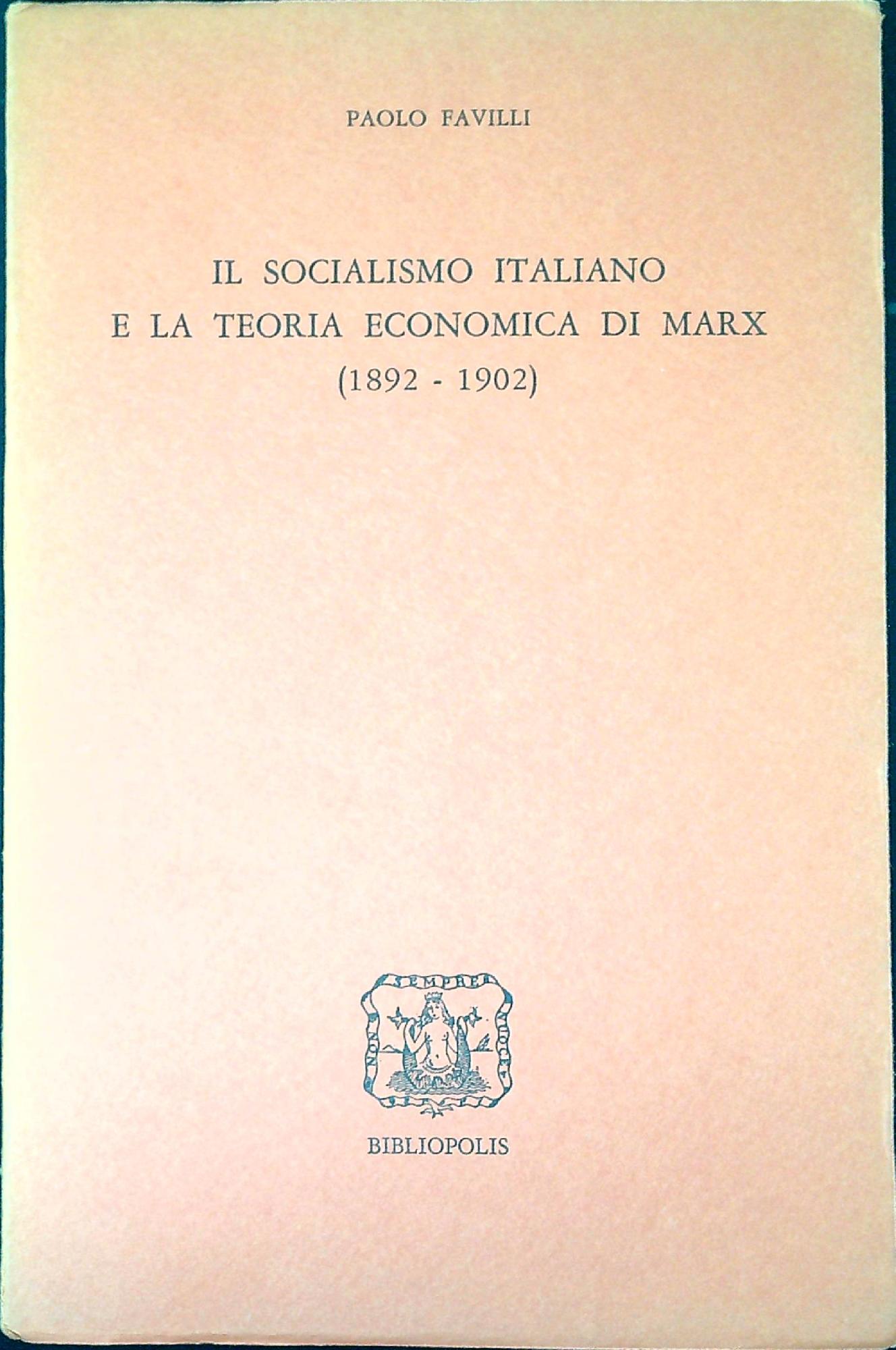 Il socialismo italiano e la teoria economica di Marx : …