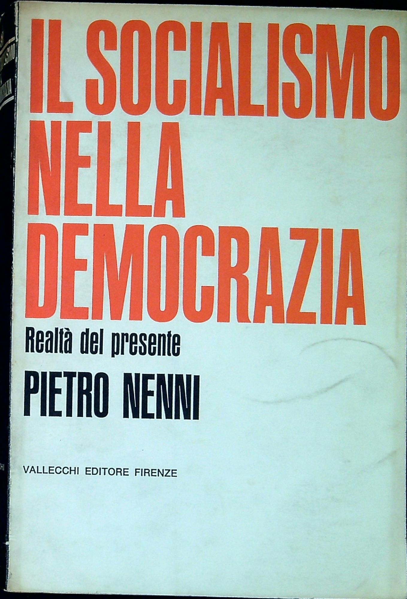 Il socialismo nella democrazia : realtà del presente