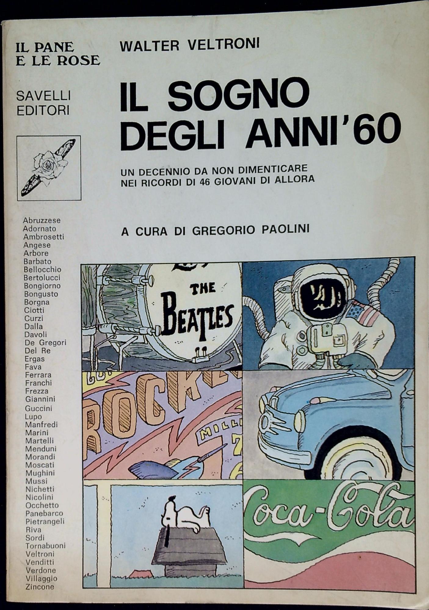 Il sogno degli anni '60 : un decennio da non …