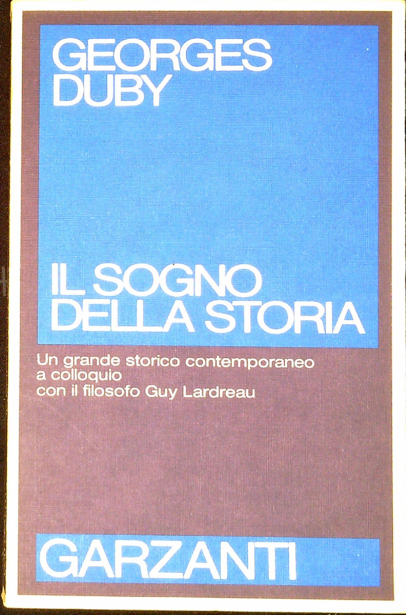 Il sogno della storia : un grande storico contemporaneo a …
