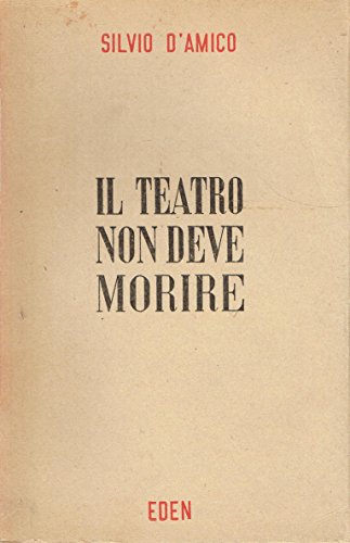 Il teatro non deve morire.