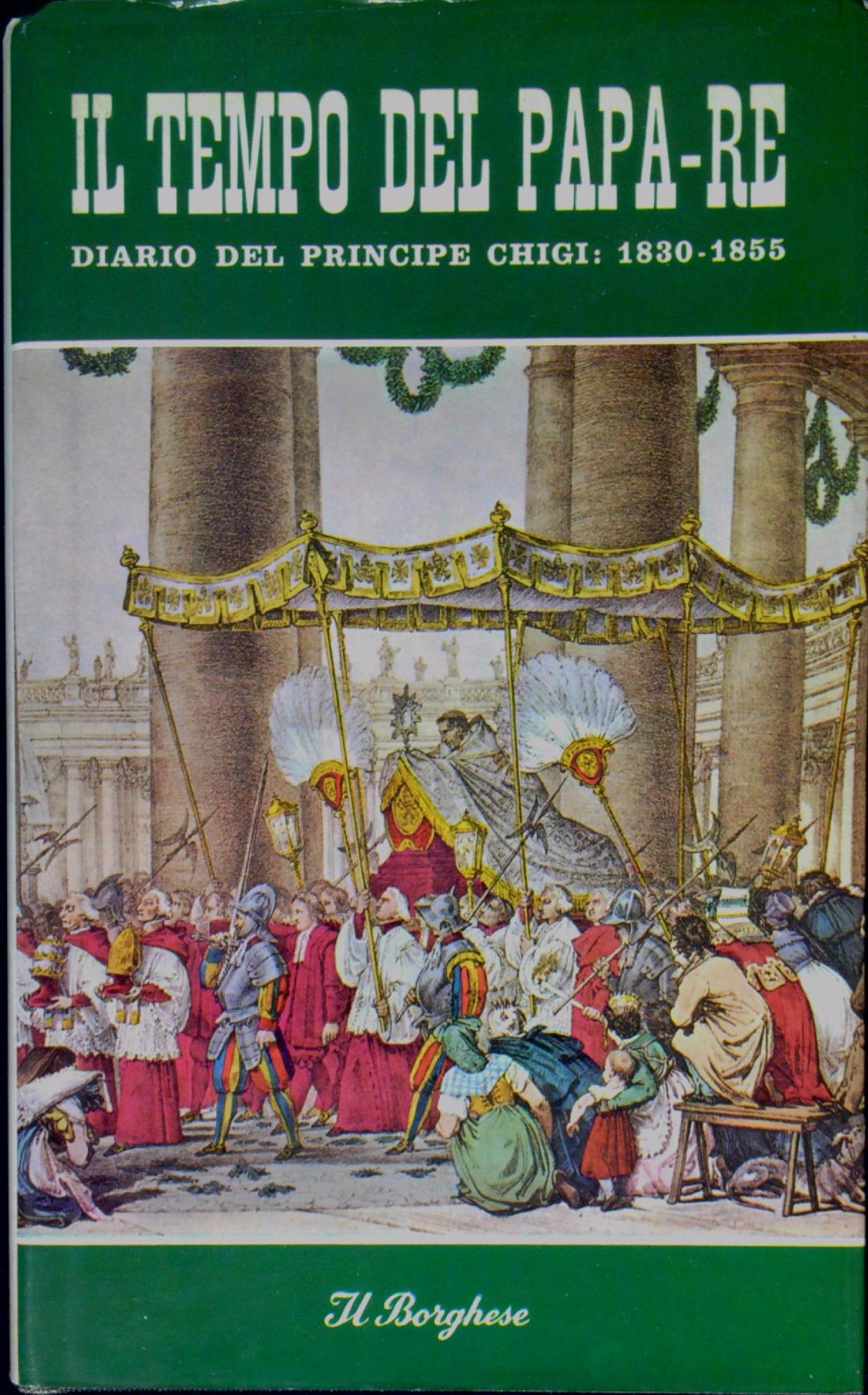 Il tempo del papa-re : diario del principe don Agostino …