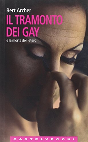 Il tramonto dei gay e la morte dell'etero