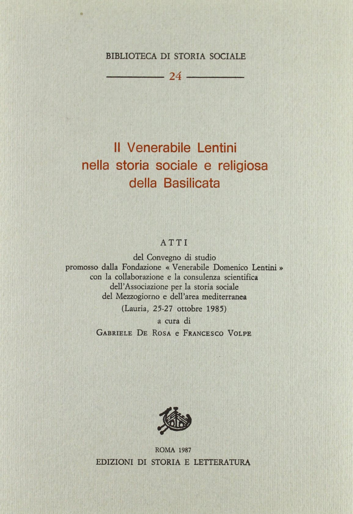Il Venerabile Lentini nella Storia sociale e religiosa della Basilicata